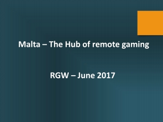 Malta – The Hub of remote gaming RGW – June 2017