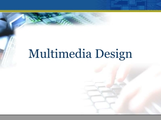 Multimedia Design