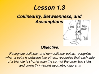 Lesson 1.3 Collinearity, Betweenness, and Assumptions