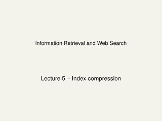 Information Retrieval and Web Search