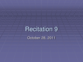 Recitation 9