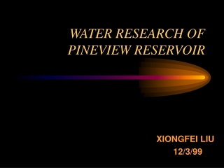 WATER RESEARCH OF PINEVIEW RESERVOIR