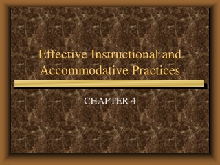 Effective Instructional and Accommodative Practices