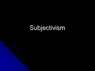 Subjectivism