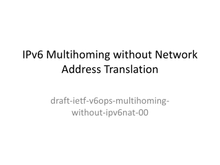 IPv6  Multihoming  without Network Address Translation