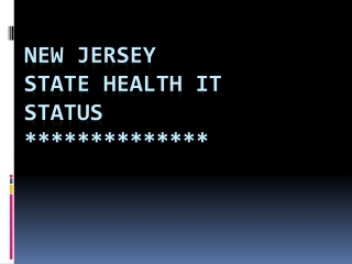 New Jersey  State  Health IT  Status  **************