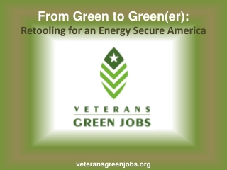 From Green to Green(er): Retooling for an Energy Secure America