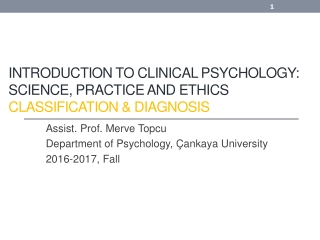 Introduction to Clinical Psychology: Science, Practice and Ethics Classification &amp; diagnosis