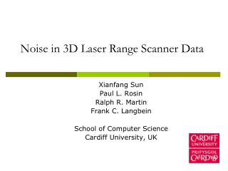 Noise in 3D Laser Range Scanner Data