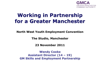 Working in Partnership for a  Greater Manchester