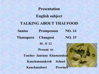 Presentation English subject TALKING ABOUT THAI FOOD