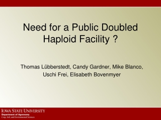 Need for a Public Doubled Haploid Facility ?