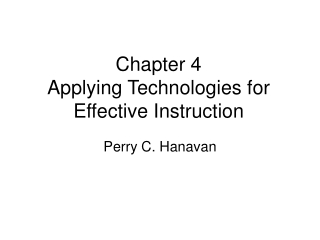 Chapter 4 Applying Technologies for Effective Instruction