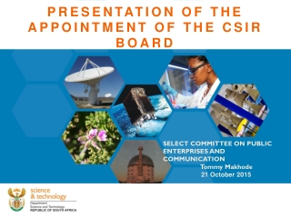 PRESENTATION OF THE APPOINTMENT OF THE CSIR BOARD