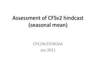 Assessment of CFSv2 hindcast (seasonal mean)