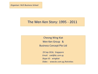 The Wen Ken Story: 1995 - 2011