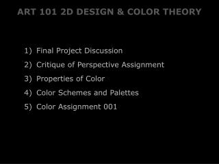 ART 101 2D DESIGN &amp; COLOR THEORY