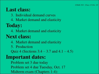 CDAE 254 - Class 13 Oct. 10 Last class: 	3.  Individual demand curves