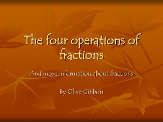 The four operations of fractions