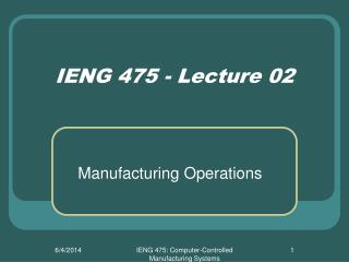IENG 475 - Lecture 02