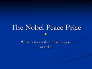 The Nobel Peace  Prize