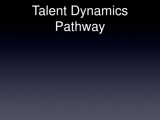 Talent Dynamics Pathway