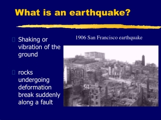 What is an earthquake?