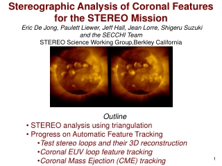 Outline  STEREO analysis using triangulation  Progress on Automatic Feature Tracking