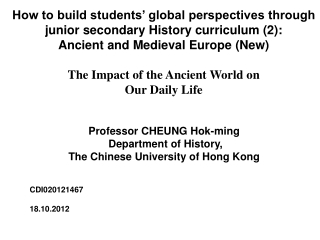 Professor CHEUNG Hok-ming  Department of History,  The Chinese University of Hong Kong