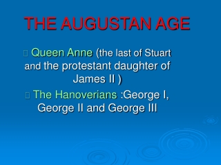 THE AUGUSTAN AGE