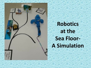 Robotics  at the  Sea Floor- A Simulation