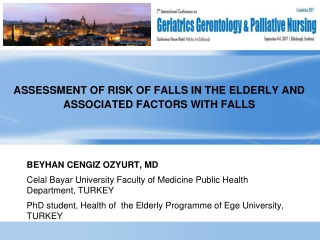 ASSESSMENT OF RISK OF FALLS IN THE ELDERLY AND ASSOCIATED FACTORS WITH FALLS