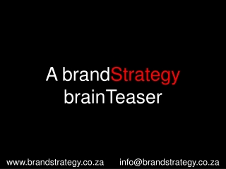 A brand Strategy  brainTeaser