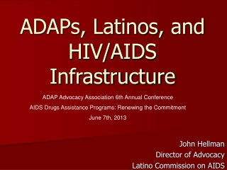 ADAPs, Latinos, and HIV/AIDS Infrastructure