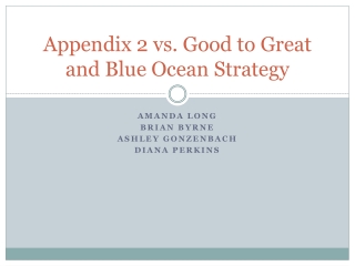 Appendix 2 vs. Good to Great and Blue Ocean Strategy