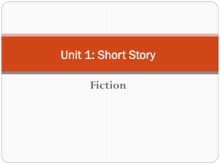 Unit 1: Short Story