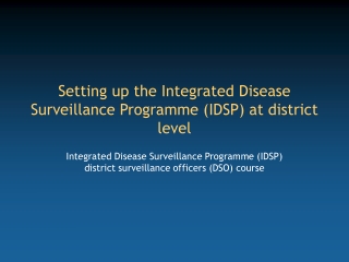 Setting up the Integrated Disease Surveillance Programme (IDSP) at district level