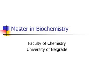 Master in Biochemistry