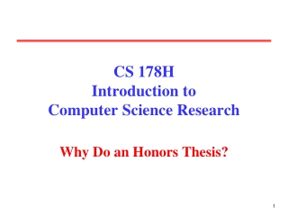 CS 178H Introduction to  Computer Science Research