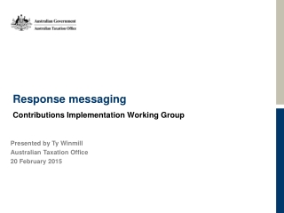 Presented by Ty Winmill Australian Taxation Office 20 February 2015