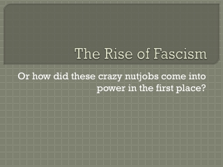 The Rise of Fascism