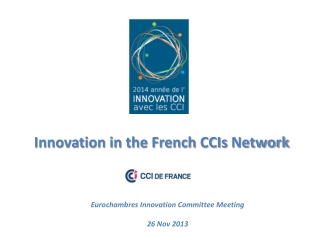 Innovation in the French  CCIs  Network