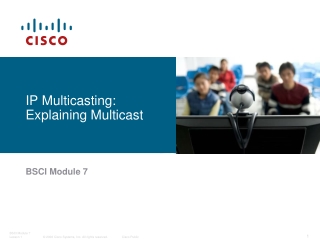 IP Multicasting: Explaining Multicast