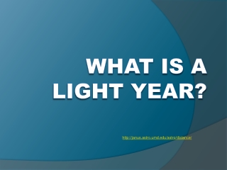 What is a Light Year?