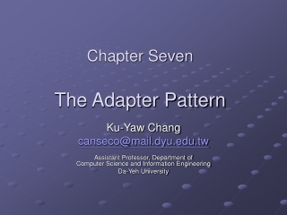 Chapter Seven The Adapter Pattern