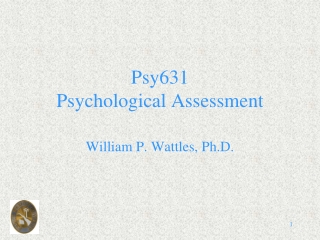 Psy631 Psychological Assessment