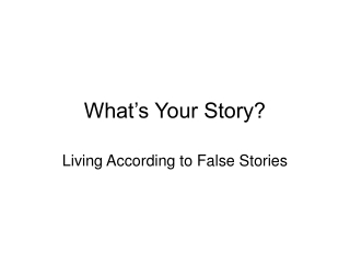 What’s Your Story?