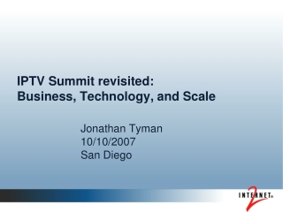 IPTV Summit revisited: Business, Technology, and Scale