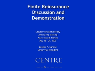 Finite Reinsurance Discussion and Demonstration