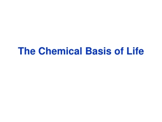 The Chemical Basis of Life